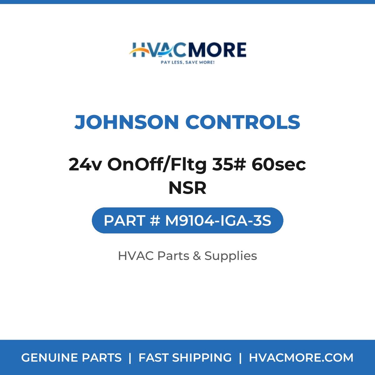 Johnson Controls 24v OnOff/Fltg 35# 60sec NSR M9104-IGA-3S
