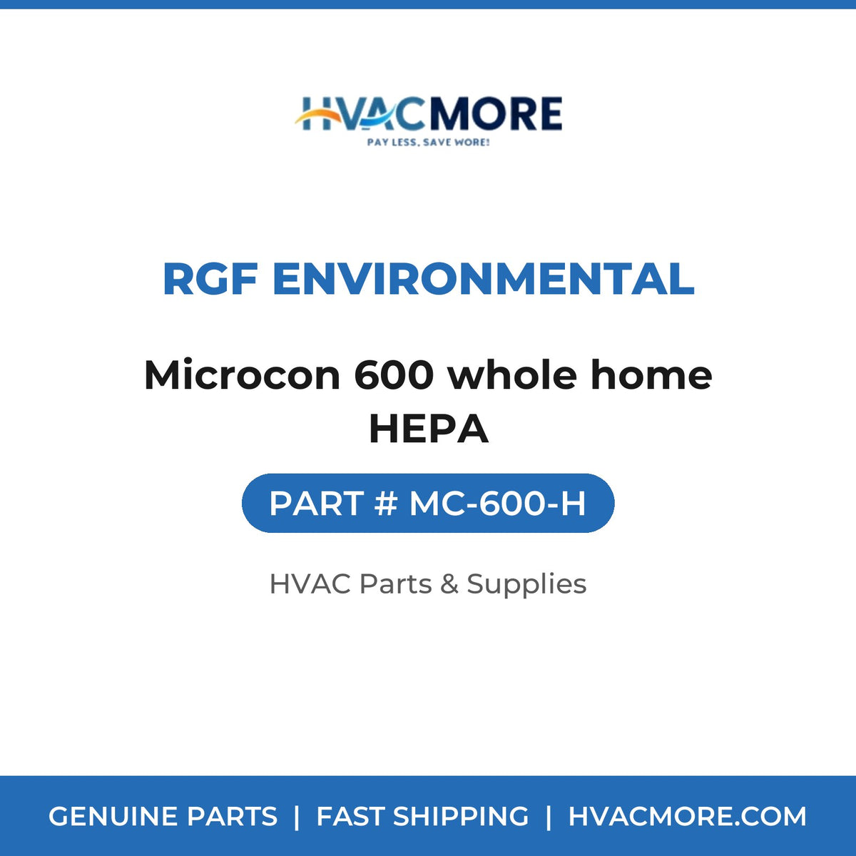 RGF Environmental Microcon 600 whole home HEPA MC-600-H