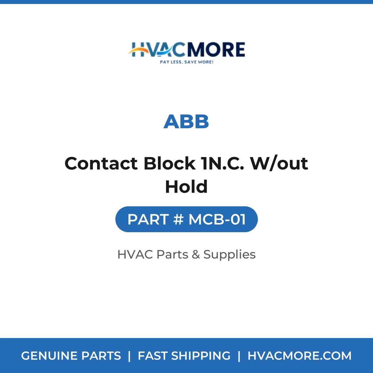 ABB Contact Block 1N.C. W/out Hold MCB-01