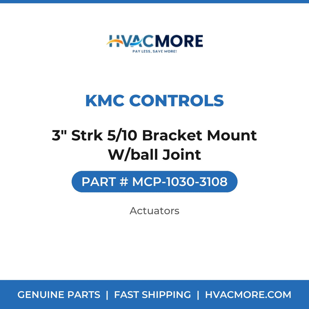KMC Controls 3" Strk 5/10 Bracket Mount W/ball Joint MCP-1030-3108