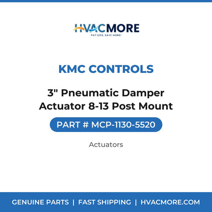 KMC Controls 3" Pneumatic Damper Actuator 8-13 Post Mount MCP-1130-5520