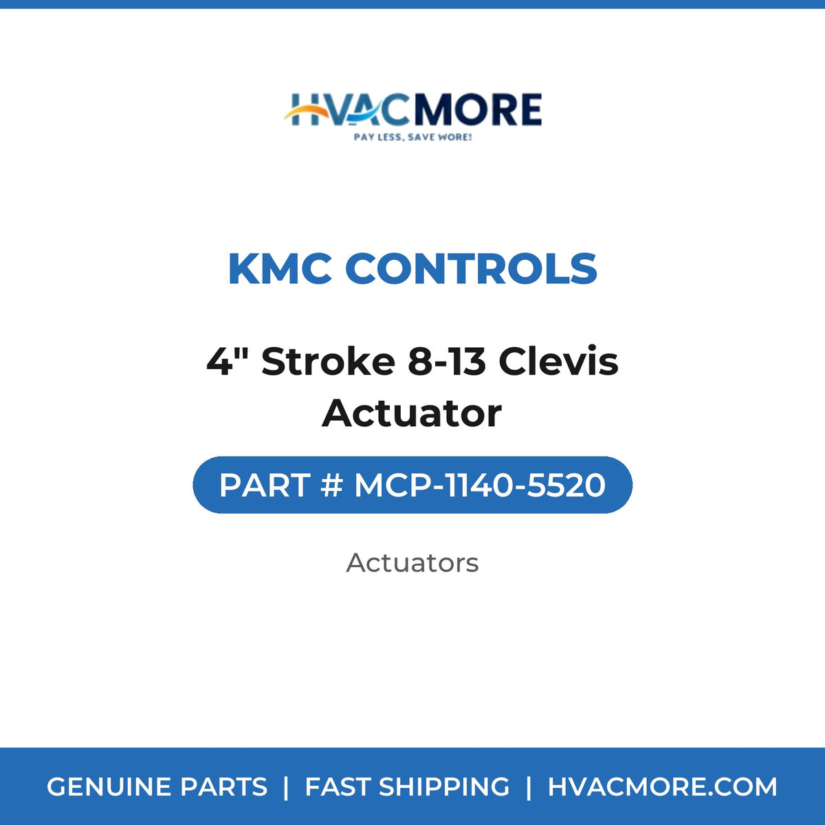 KMC Controls 4" Stroke 8-13 Clevis Actuator MCP-1140-5520