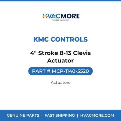 KMC Controls 4" Stroke 8-13 Clevis Actuator MCP-1140-5520