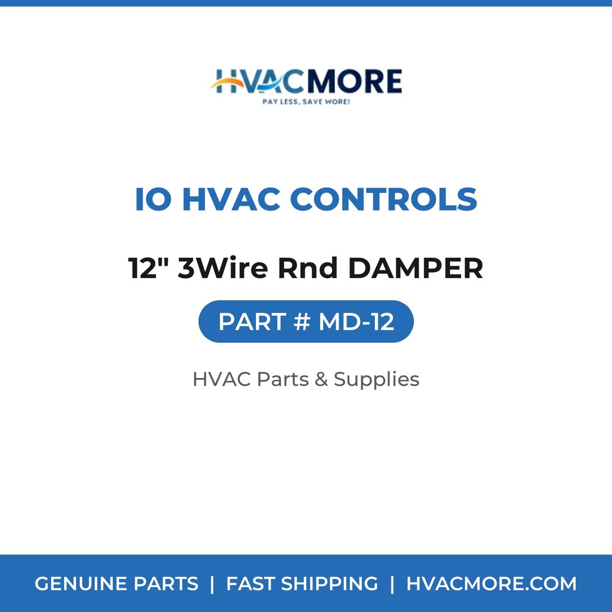 iO HVAC Controls 12" 3Wire Rnd DAMPER MD-12