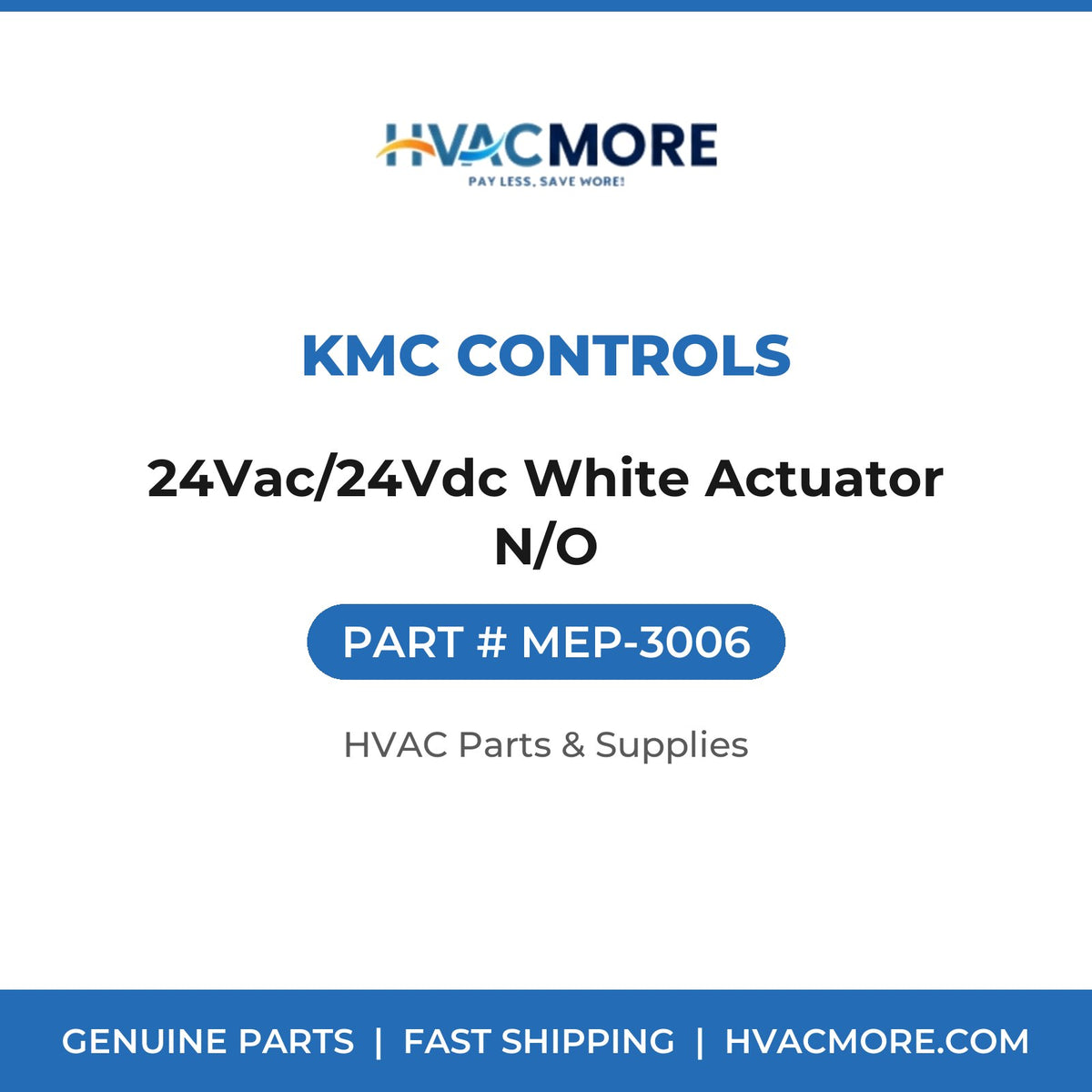 KMC Controls 24Vac/24Vdc White Actuator N/O MEP-3006