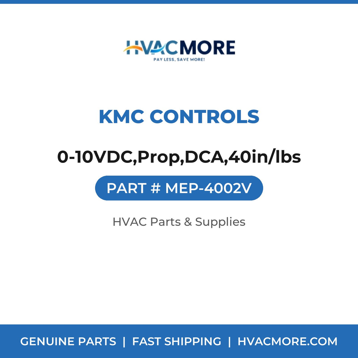 KMC Controls 0-10VDC,Prop,DCA,40in/lbs MEP-4002V