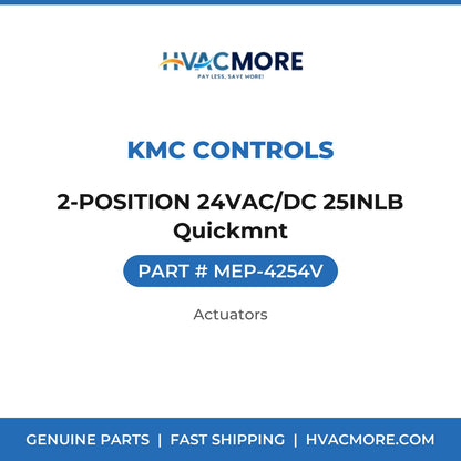 KMC Controls 2-POSITION 24VAC/DC 25INLB Quickmnt MEP-4254V