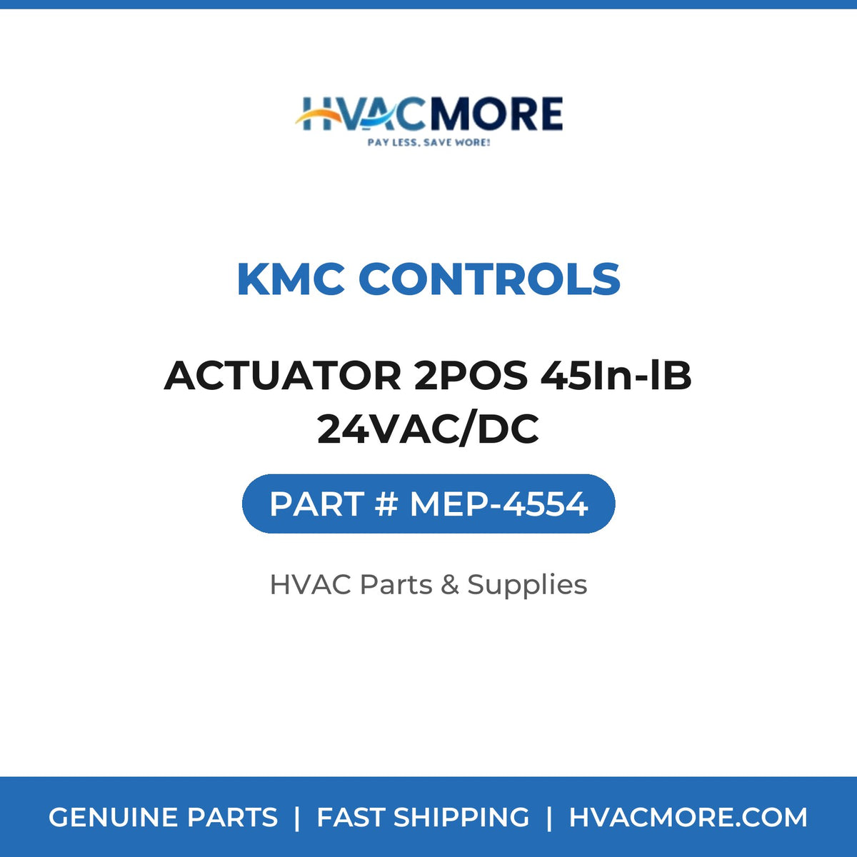 KMC Controls ACTUATOR 2POS 45In-lB 24VAC/DC MEP-4554