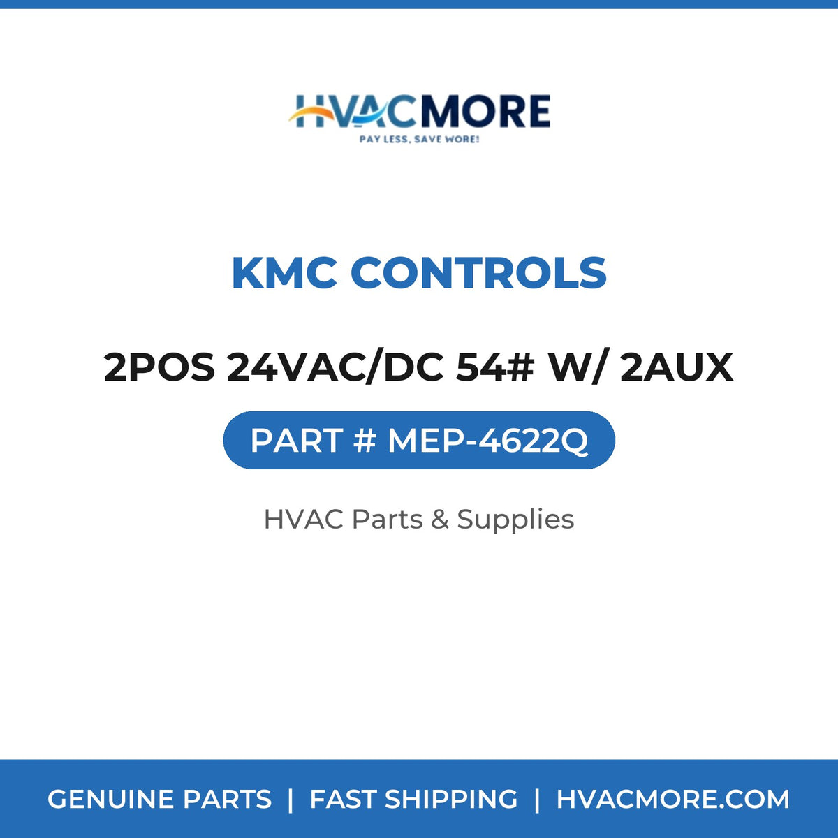 KMC Controls 2POS 24VAC/DC 54# W/ 2AUX MEP-4622Q