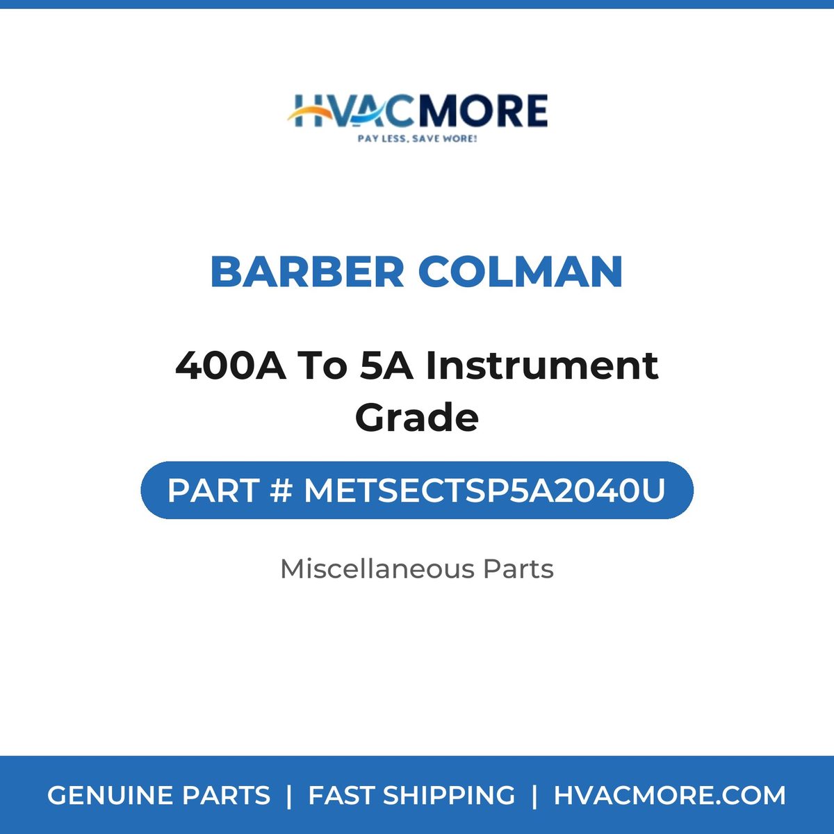 Barber Colman 400A To 5A Instrument Grade METSECTSP5A2040U