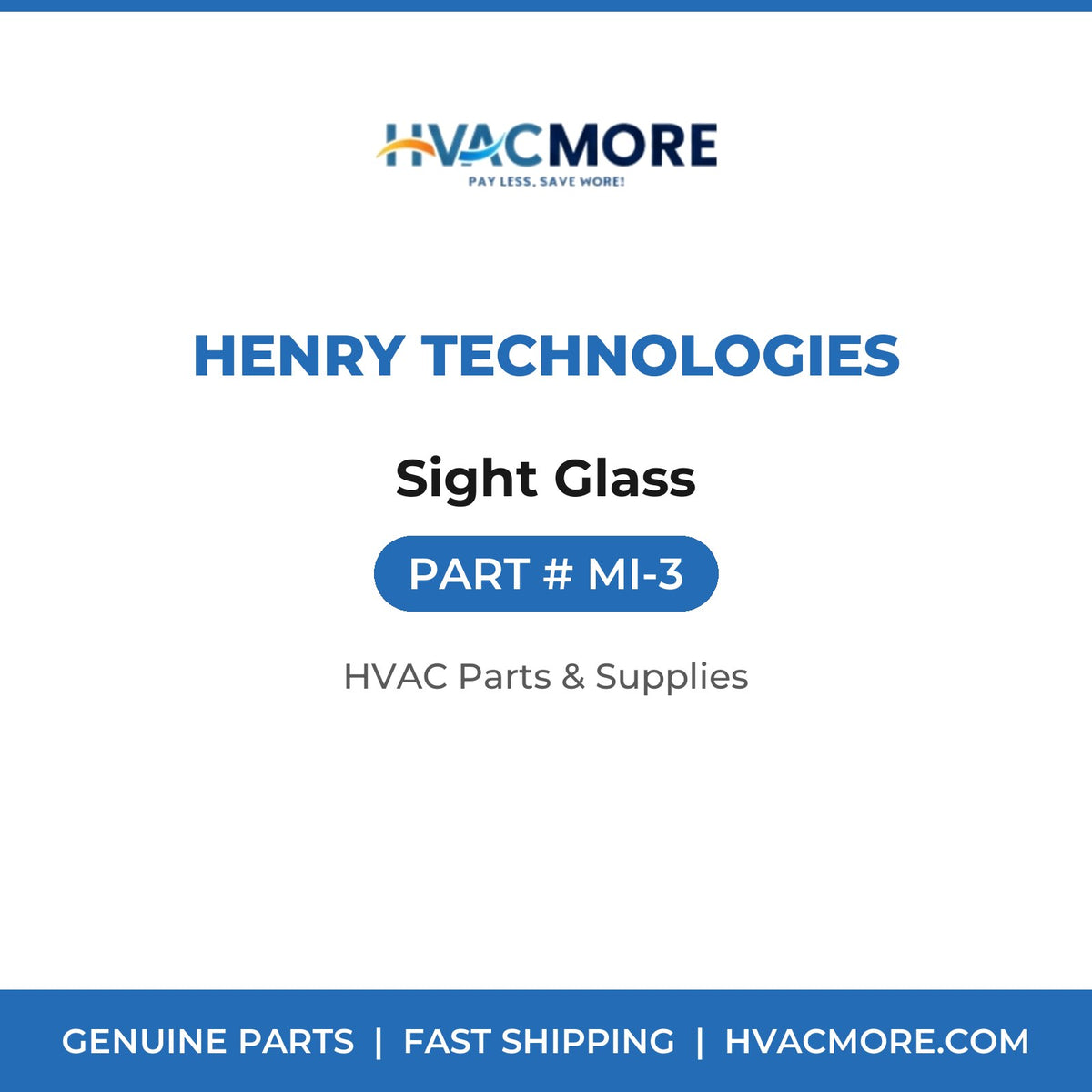 Henry Technologies Sight Glass MI-3