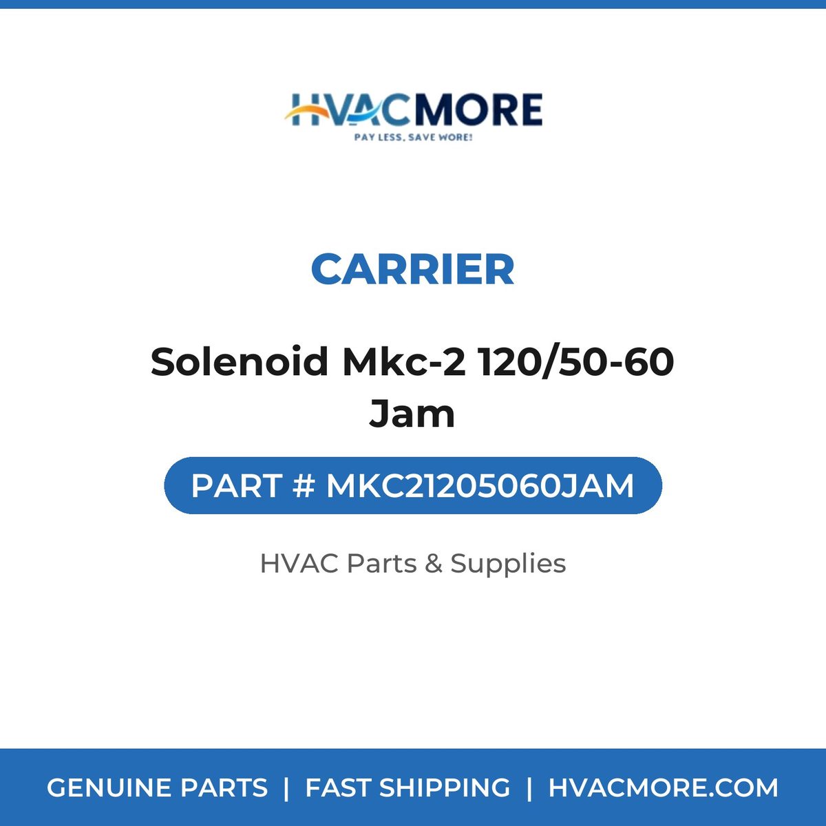 Carrier Solenoid Mkc-2 120/50-60 Jam MKC21205060JAM