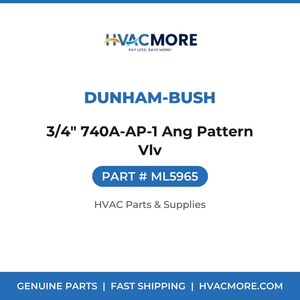 Dunham-Bush 3/4" 740A-AP-1 Ang Pattern Vlv ML5965