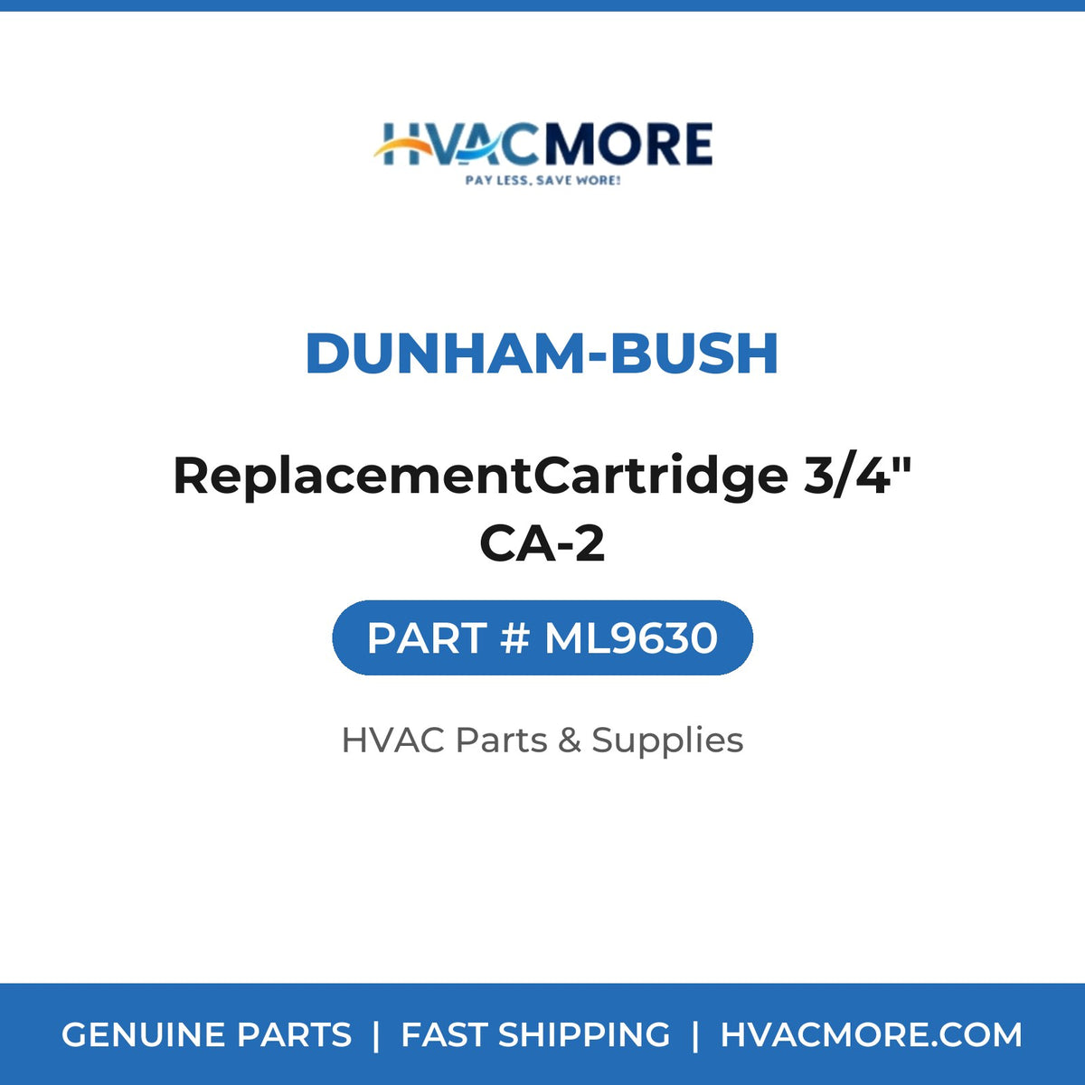 Dunham-Bush ReplacementCartridge 3/4" CA-2 ML9630