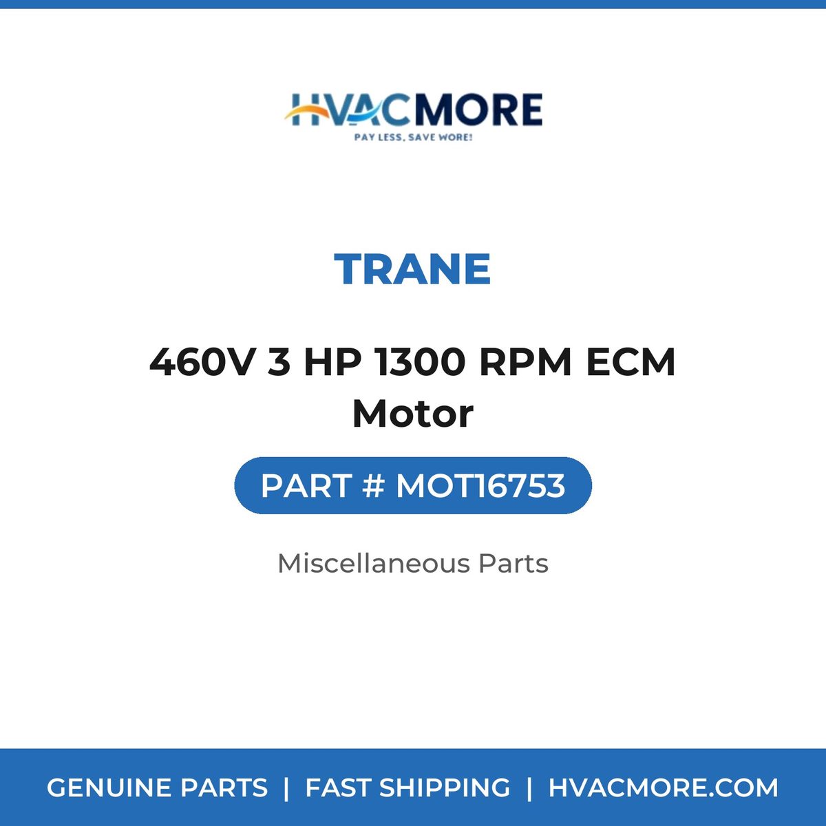 Trane 460V 3 HP 1300 RPM ECM Motor MOT16753