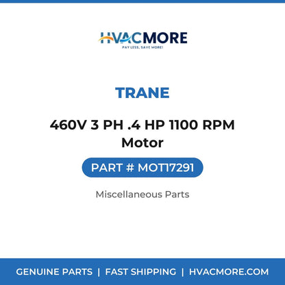 Trane 460V 3 PH .4 HP 1100 RPM Motor MOT17291