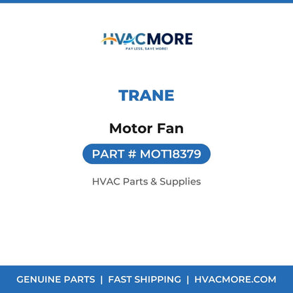 Trane Motor Fan MOT18379