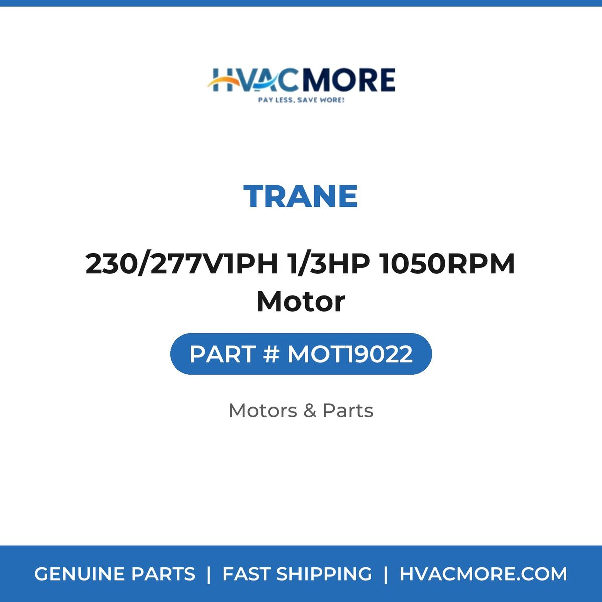 Trane 230/277V1PH 1/3HP 1050RPM Motor MOT19022