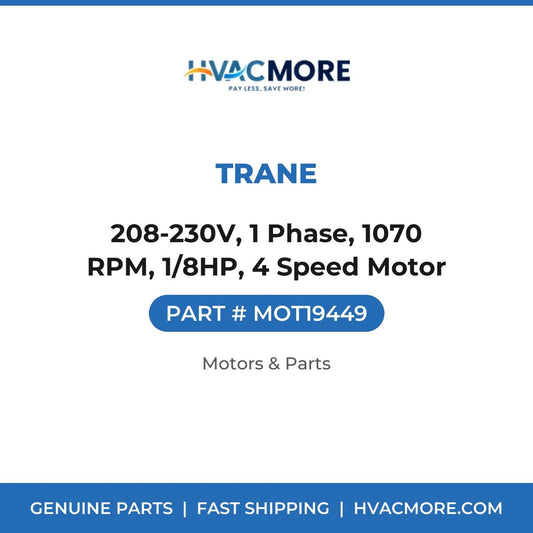Trane 208-230V, 1 Phase, 1070 RPM, 1/8HP, 4 Speed Motor MOT19449