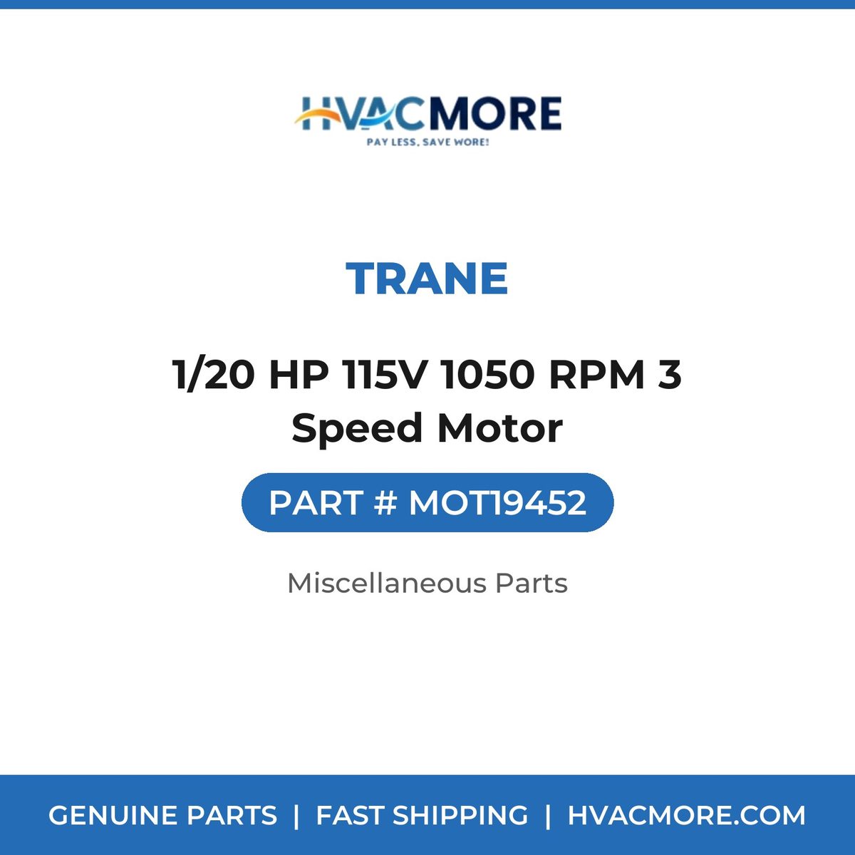 Trane 1/20 HP 115V 1050 RPM 3 Speed Motor MOT19452