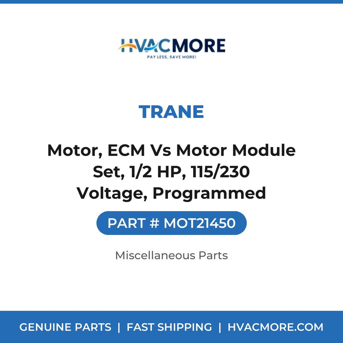 Trane Motor, ECM Vs Motor Module Set, 1/2 HP, 115/230 Voltage, Programmed MOT21450