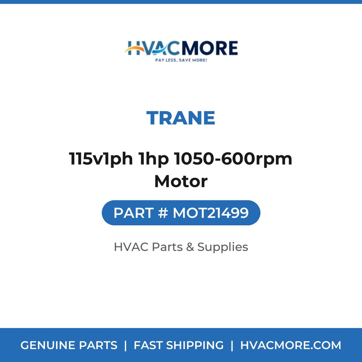 Trane 115v1ph 1hp 1050-600rpm Motor MOT21499
