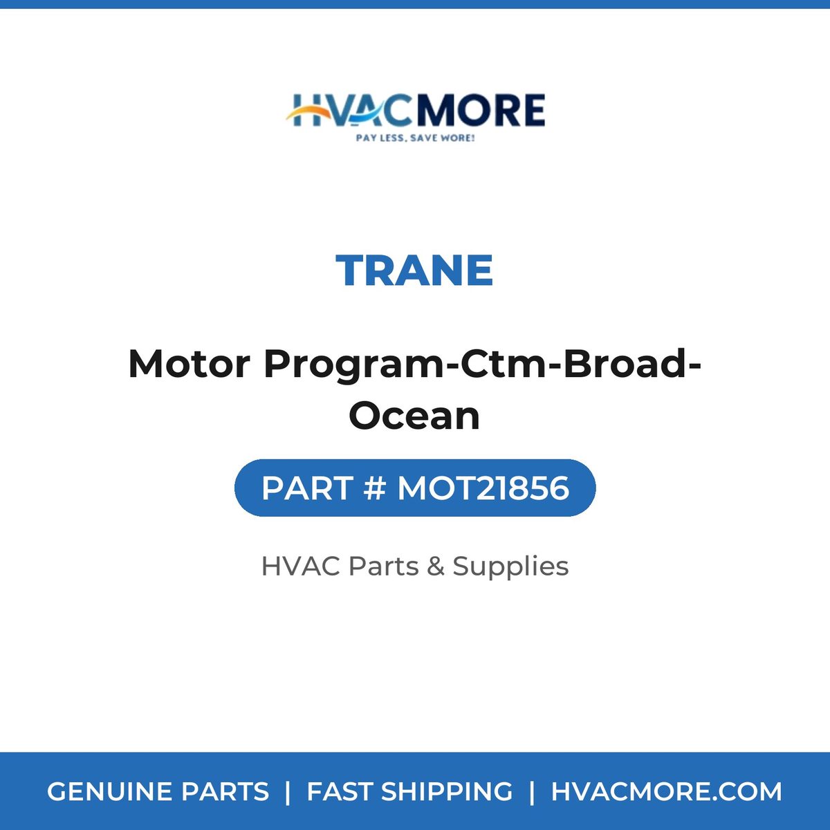 Trane Motor Program-Ctm-Broad-Ocean MOT21856