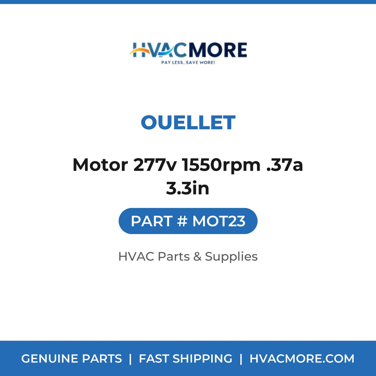 Ouellet Motor 277v 1550rpm .37a 3.3in MOT23