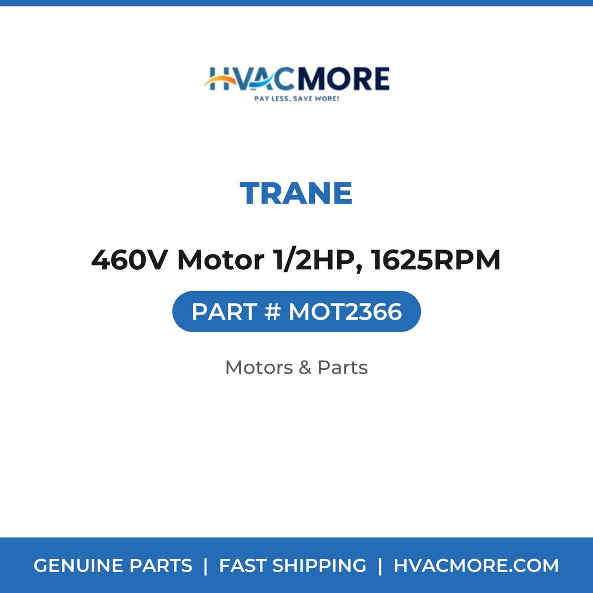 Trane 460V Motor 1/2HP, 1625RPM MOT2366