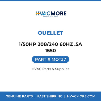 Ouellet 1/50HP 208/240 60HZ .5A 1550 MOT37