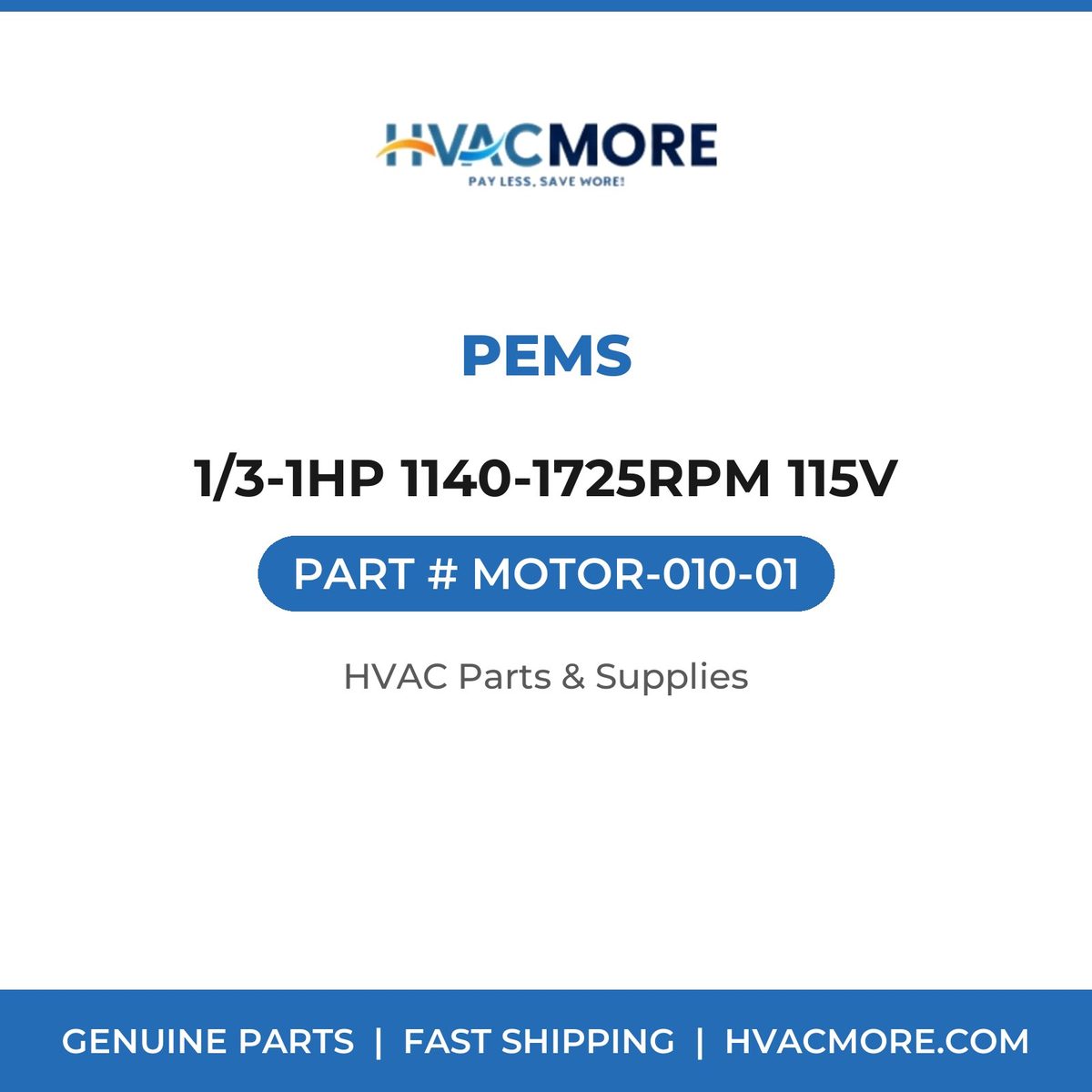 PEMS 1/3-1HP 1140-1725RPM 115V MOTOR-010-01