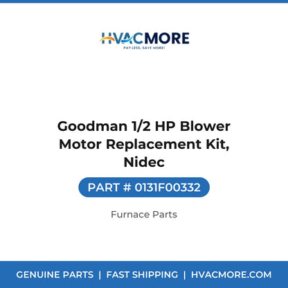 Goodman 1/2 HP Blower Motor Replacement Kit, Nidec - 0131F00332