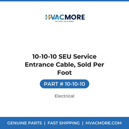 10-10-10 SEU Service Entrance Cable, Sold Per Foot - 10-10-10