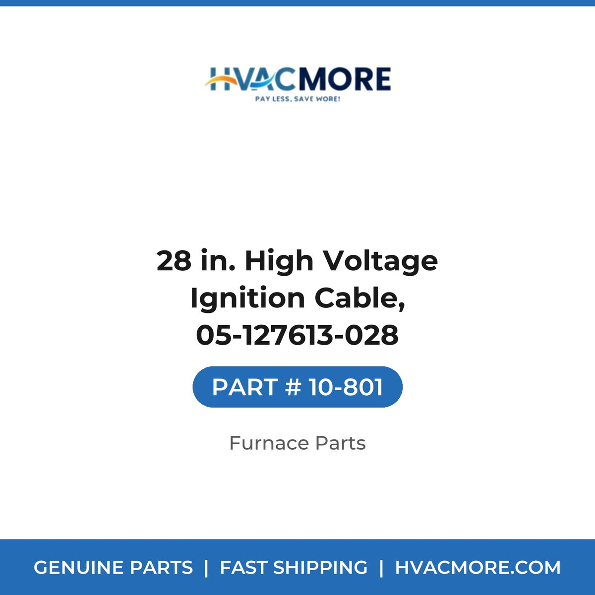 28 in. High Voltage Ignition Cable, 05-127613-028 - 10-801