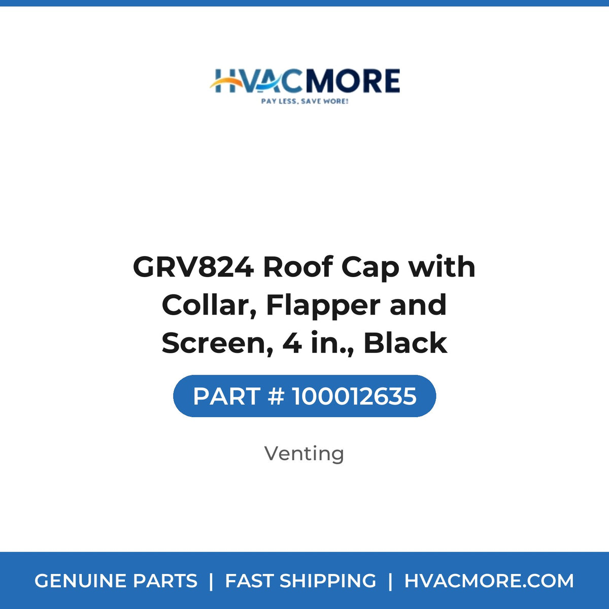 GRV824 Roof Cap with Collar, Flapper and Screen, 4 in., Black - 100012635