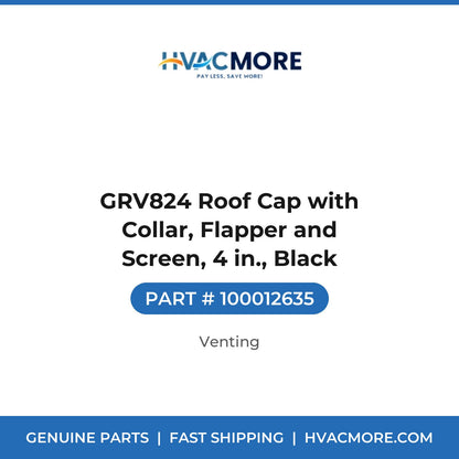 GRV824 Roof Cap with Collar, Flapper and Screen, 4 in., Black - 100012635