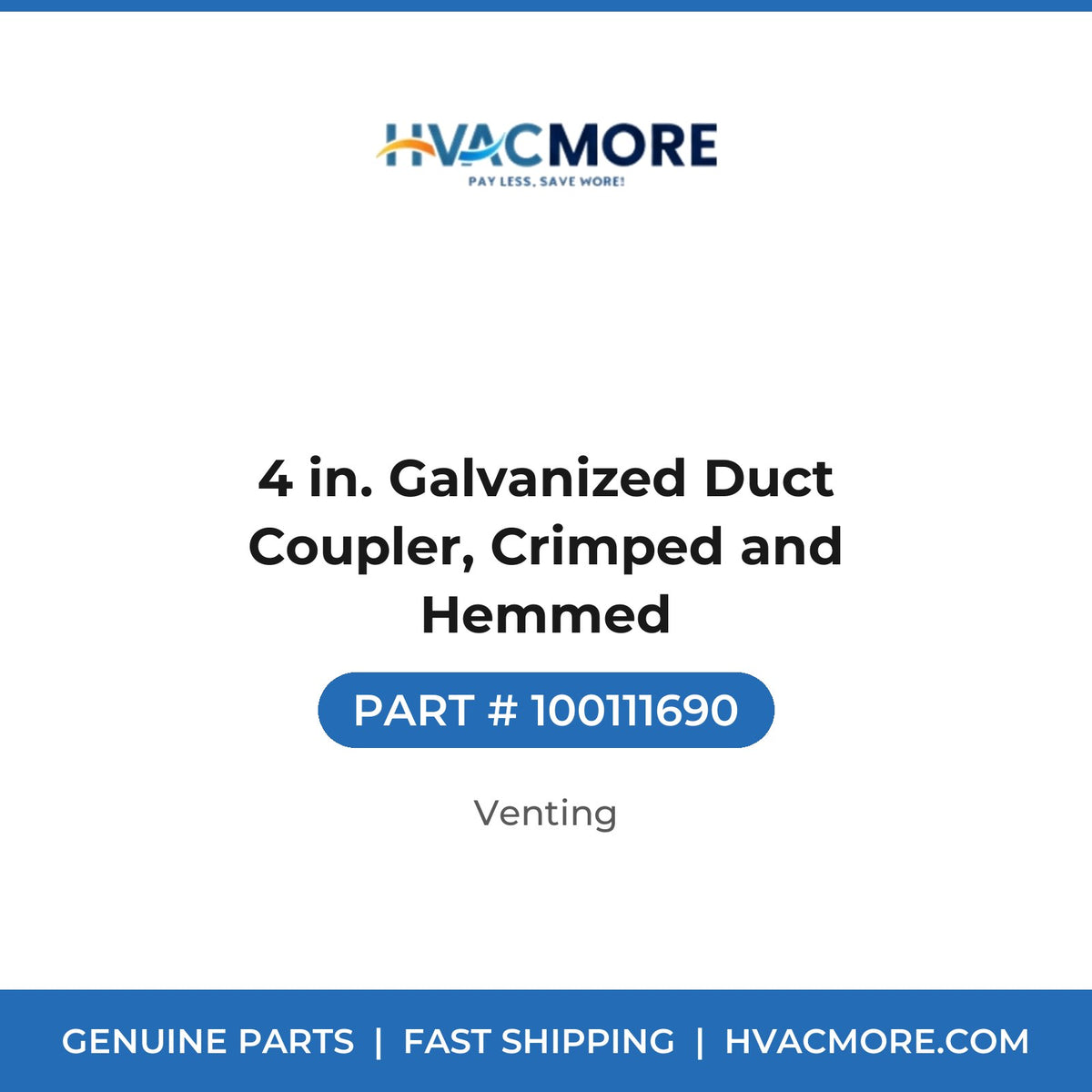 4 in. Galvanized Duct Coupler, Crimped and Hemmed - 100111690