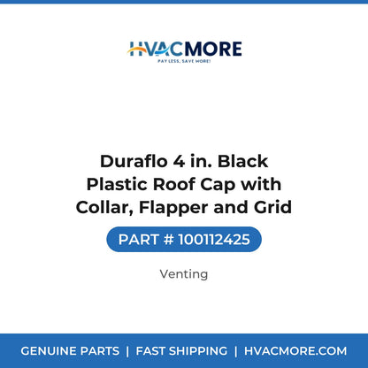 Duraflo 4 in. Black Plastic Roof Cap with Collar, Flapper and Grid - 100112425