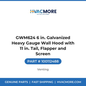 GWM624 6 in. Galvanized Heavy Gauge Wall Hood with 11 in. Tail, Flapper and Screen - 100112488