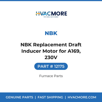 NBK Replacement Draft Inducer Motor for A169, 230V - 12175
