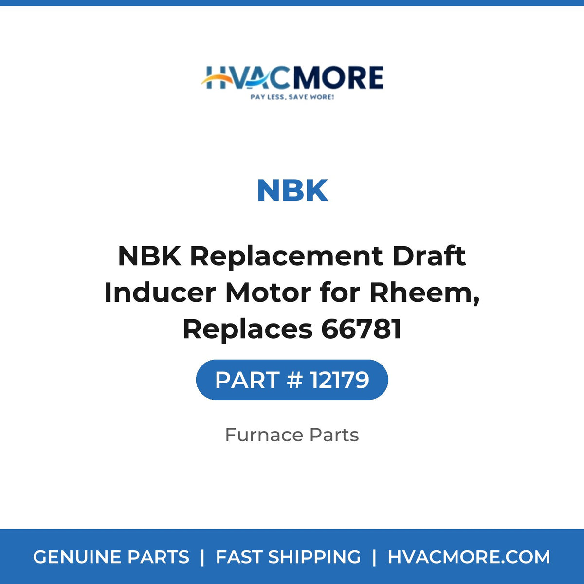 NBK Replacement Draft Inducer Motor for Rheem, Replaces 66781 - 12179