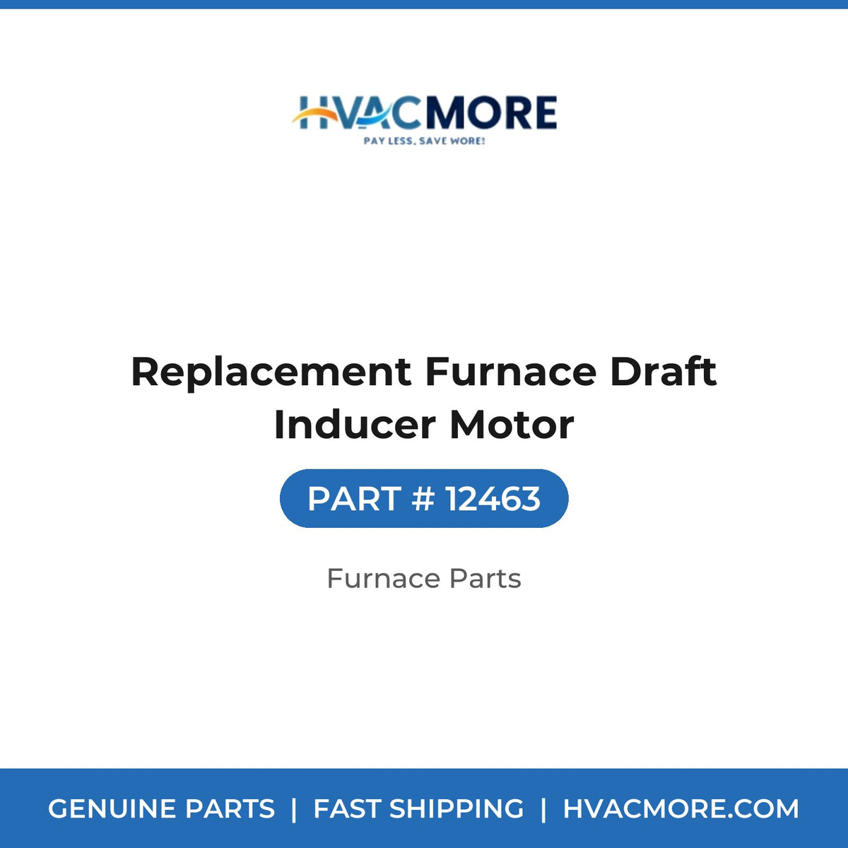 Replacement Furnace Draft Inducer Motor - 12463