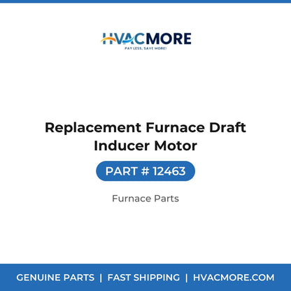 Replacement Furnace Draft Inducer Motor - 12463