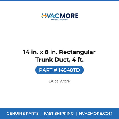 14 in. x 8 in. Rectangular Trunk Duct, 4 ft. - 14848TD