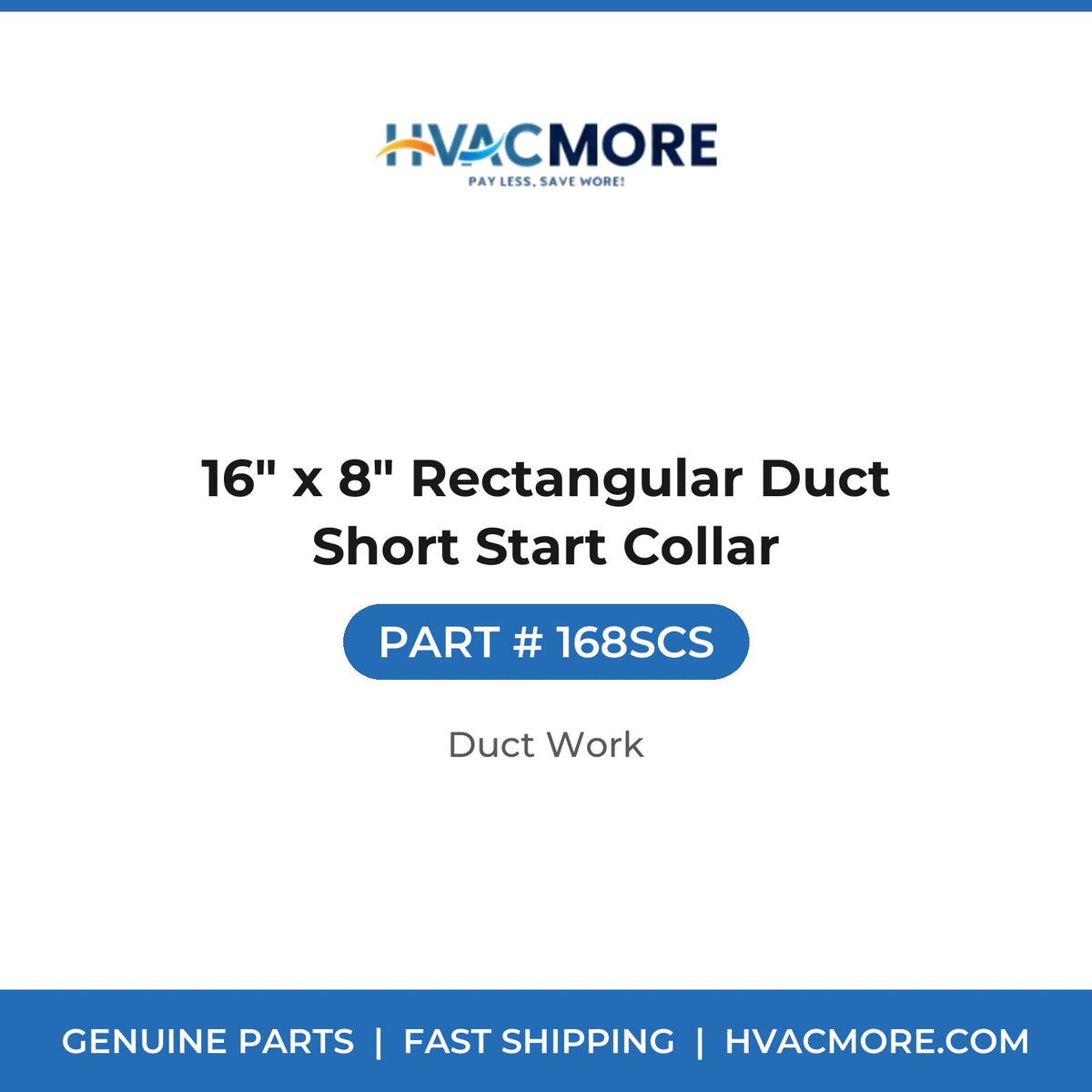 16" x 8" Rectangular Duct Short Start Collar - 168SCS