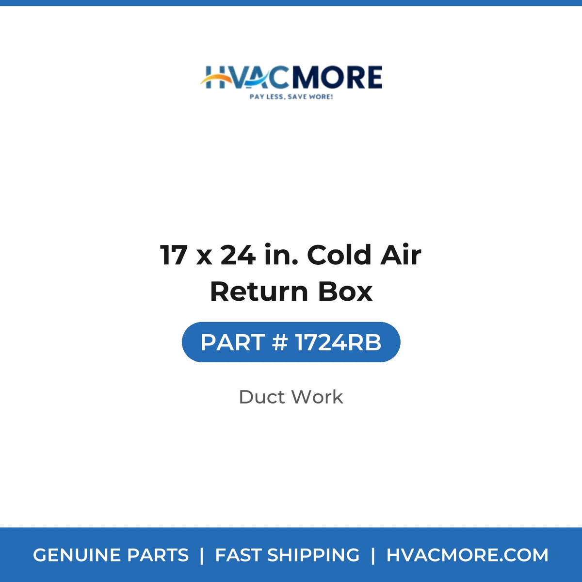 17 x 24 in. Cold Air Return Box - 1724RB