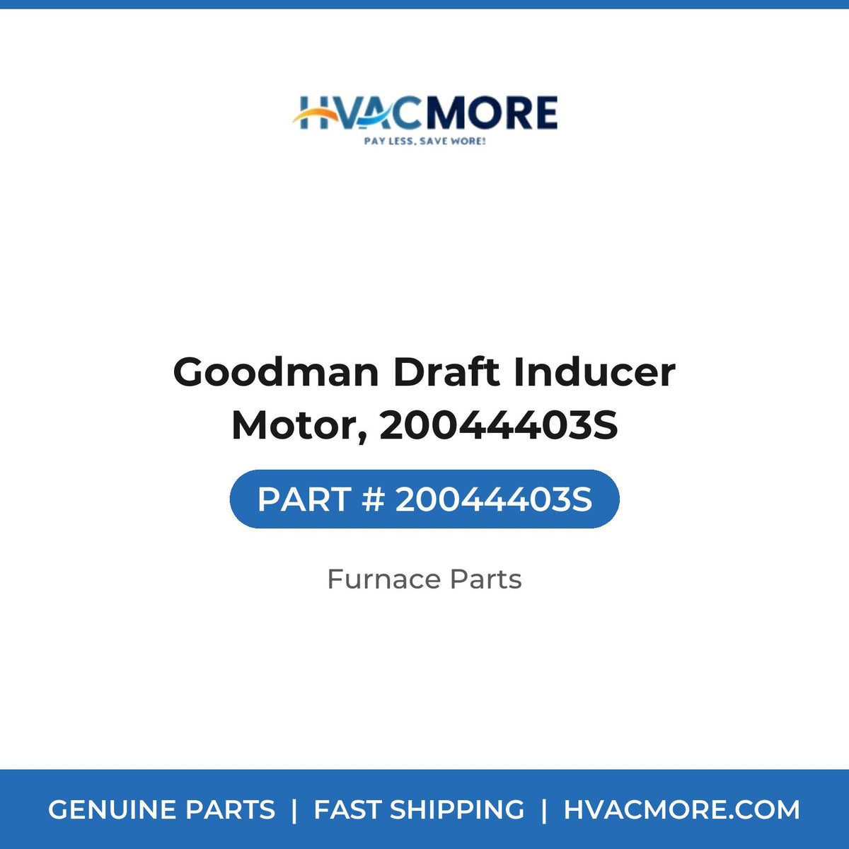 Goodman Draft Inducer Motor, 20044403S - 20044403S