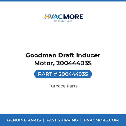 Goodman Draft Inducer Motor, 20044403S - 20044403S