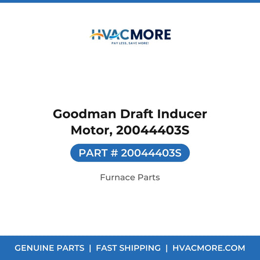 Goodman Draft Inducer Motor, 20044403S - 20044403S