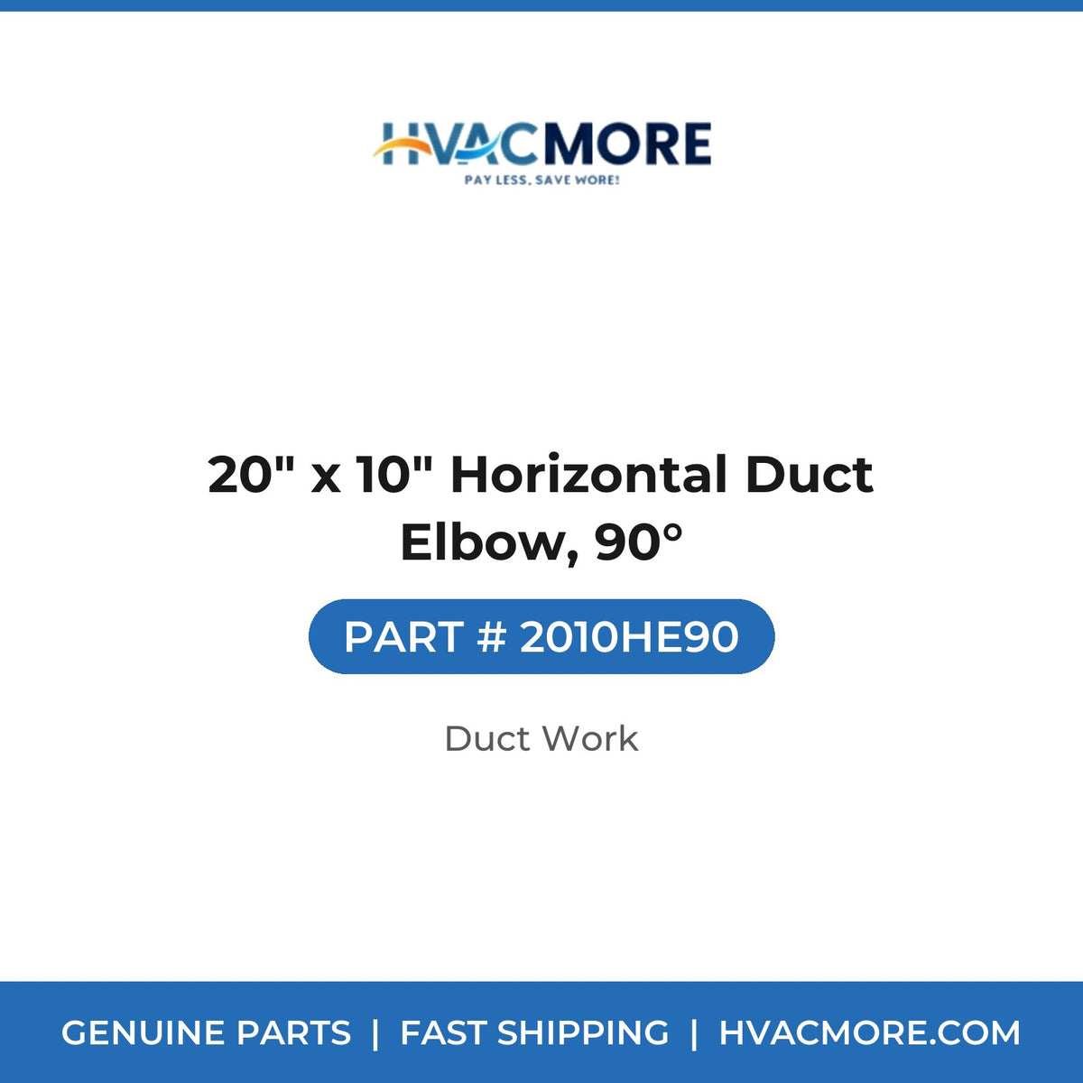 20" x 10" Horizontal Duct Elbow, 90° - 2010HE90